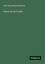 John W. Boddam Whetham: Pearls of the Pacific, Buch