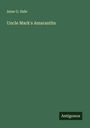 Anne G. Hale: Uncle Mark's Amaranths, Buch