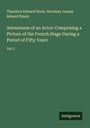 Theodore Edward Hook: Adventures of an Actor: Comprising a Picture of the French Stage During a Period of Fifty Years, Buch