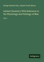 George Edward Day: Animal Chemistry With Reference to the Physiology and Pathlogy of Man, Buch