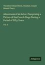 Theodore Edward Hook: Adventures of an Actor: Comprising a Picture of the French Stage During a Period of Fifty Years, Buch