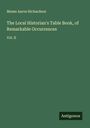 Moses Aaron Richardson: The Local Historian's Table Book, of Remarkable Occurrences, Buch