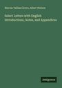 Marcus Tullius Cicero: Select Letters with English Introductions, Notes, and Appendices, Buch