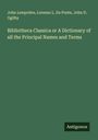 John Lemprière: Bibliotheca Classica or A Dictionary of all the Principal Names and Terms, Buch