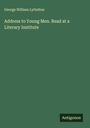 George William Lyttelton: Address to Young Men. Read at a Literary Institute, Buch