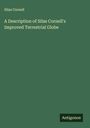 Silas Cornell: A Description of Silas Cornell's Improved Terrestrial Globe, Buch