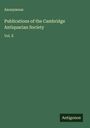 Anonymous: Publications of the Cambridge Antiquarian Society, Buch