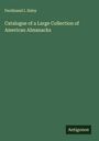 Ferdinand I. Ilsley: Catalogue of a Large Collection of American Almanacks, Buch