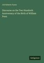 Job Roberts Tyson: Discourse on the Two Hundreth Anniversary of the Birth of William Penn, Buch
