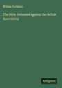 William Cockburn: The Bible Defended Against the British Association, Buch