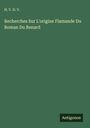 H. V. D. V.: Recherches Sur L'origine Flamande Du Roman Du Renard, Buch