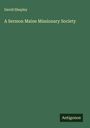 David Shepley: A Sermon Maine Missionary Society, Buch