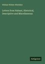 William Willder Wheildon: Letters from Nahant, Historical, Descriptive and Miscellaneous, Buch