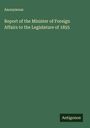 Anonymous: Report of the Minister of Foreign Affairs to the Legislature of 1855, Buch