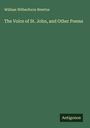 William Wilberforce Newton: The Voice of St. John, and Other Poems, Buch