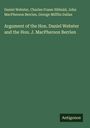 Daniel Webster: Argument of the Hon. Daniel Webster and the Hon. J. MacPherson Berrien, Buch
