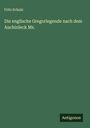 Fritz Schulz: Die englische Gregorlegende nach dem Auchinleck Ms., Buch