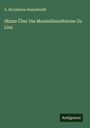 G. Stockheim-Hasselholdt: Skizze Über Die Maximiliansthürme Zu Linz, Buch