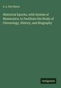 E. A. Fitz Simon: Historical Epochs, with System of Mnemonics, to Facilitate the Study of Chronology, History, and Biography, Buch