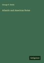 George P. Neele: Atlantic and American Notes, Buch