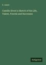 E. James: Camillo Sivori a Sketch of his Life, Talent, Travels and Successes, Buch