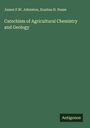 James F. W. Johnston: Catechism of Agricultural Chemistry and Geology, Buch