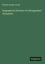 Samuel George Arnold: Biographical Sketches of Distinguished Jerseymen, Buch