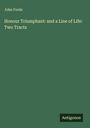 John Forde: Honour Triumphant: and a Line of Life: Two Tracts, Buch
