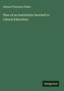 Edward Thornton Fisher: Plan of an Institution Devoted to Liberal Education, Buch