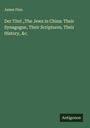 James Finn: Der Titel "The Jews in China: Their Synagogue, Their Scriptures, Their History, &c., Buch