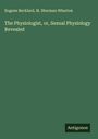 Eugene Becklard: The Physiologist, or, Sexual Physiology Revealed, Buch