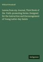 Wilford Woodruff: Leaves from my Journal, Third Book of the Faith-promoting Series. Designed for the Instruction and Encouragement of Young Latter-day Saints, Buch