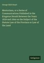 George Okill Stuart: Mentoriana, or a Series of Communications Published in the Kingston Herald Between the Years 1839 and 1844 on the Subject of the Statute Law of the Province or Law of the Land, Buch
