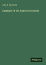 John A. Sainsbury: Catalogue of The Napoleon Museum, Buch