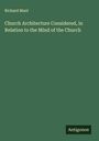 Richard Mant: Church Architecture Considered, in Relation to the Mind of the Church, Buch