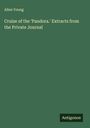 Allen Young: Cruise of the 'Pandora.' Extracts from the Private Journal, Buch