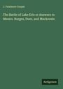 James Fenimore Cooper: The Battle of Lake Erie or Answers to Messrs. Burges, Duer, and Mackenzie, Buch