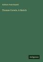 Addison Peale Russell: Thomas Corwin. A Sketch, Buch