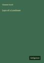 Clement Scott: Lays of a Londoner, Buch