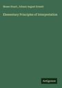 Moses Stuart: Elementary Principles of Interpretation, Buch
