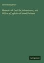 David Humphreys: Memoirs of the Life, Adventures, and Military Exploits of Israel Putnam, Buch