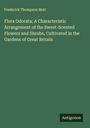 Frederick Thompson Mott: Flora Odorata; A Characteristic Arrangement of the Sweet-Scented Flowers and Shrubs, Cultivated in the Gardens of Great Britain, Buch