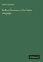 John Christison: An Easy Grammar of the Italian Language, Buch
