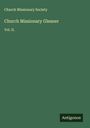 Church Missionary Society: Church Missionary Gleaner, Buch