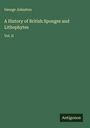 George Johnston: A History of British Sponges and Lithophytes, Buch