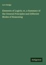Levi Hedge: Elements of Logick; or, a Summary of the General Principles and Different Modes of Reasoning, Buch