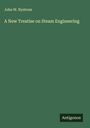 John W. Nystrom: A New Treatise on Steam Engineering, Buch