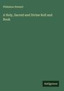Philemon Stewart: A Holy, Sacred and Divine Roll and Book, Buch