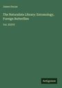James Ducan: The Naturalists Library: Entomology, Foreign Butterflies, Buch
