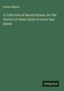 Sidney Rigdon: A Collection of Sacred Hymns, for the Church of Jesus Christ of Latter Day Saints, Buch